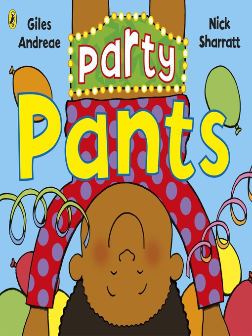 Title details for Party Pants by Giles Andreae - Available